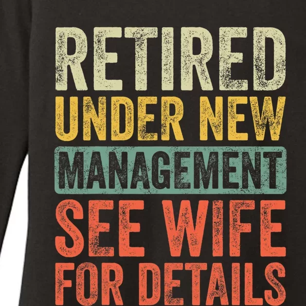 Retired Under New Management See Wife For Details Retirement Womens CVC Long Sleeve Shirt