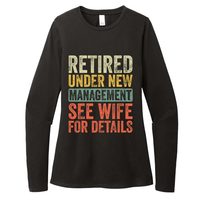 Retired Under New Management See Wife For Details Retirement Womens CVC Long Sleeve Shirt