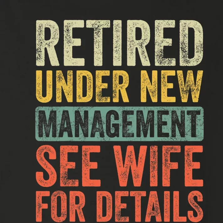 Retired Under New Management See Wife For Details Retirement Toddler Long Sleeve Shirt