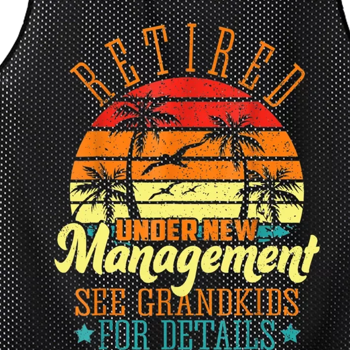 Retired Under New Management See Grandkids Funny Retirement Mesh Reversible Basketball Jersey Tank