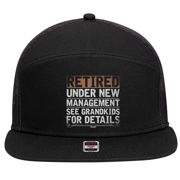 Retired Under New Management See Grand Funny Retirement 7 Panel Mesh Trucker Snapback Hat