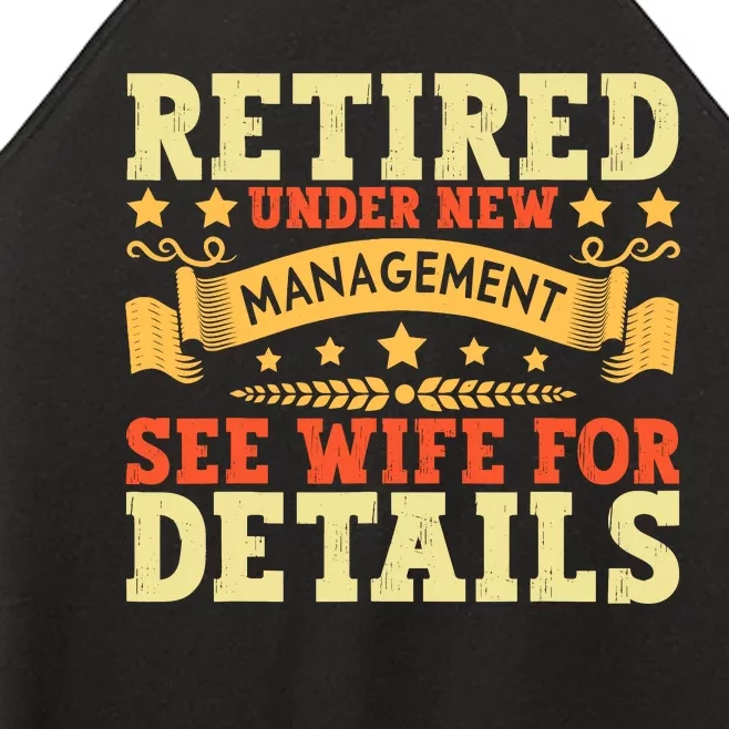 Retired Under New Management See Wife For Details Retirement Women’s Perfect Tri Rocker Tank