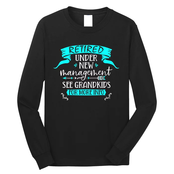 Retired Under New Management See Grand Long Sleeve Shirt