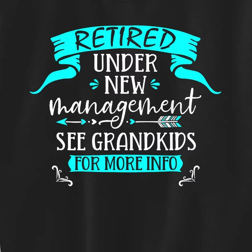 Retired Under New Management See Grand Kids Sweatshirt