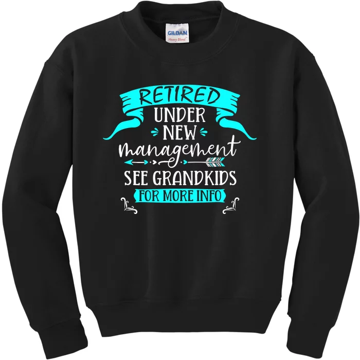 Retired Under New Management See Grand Kids Sweatshirt