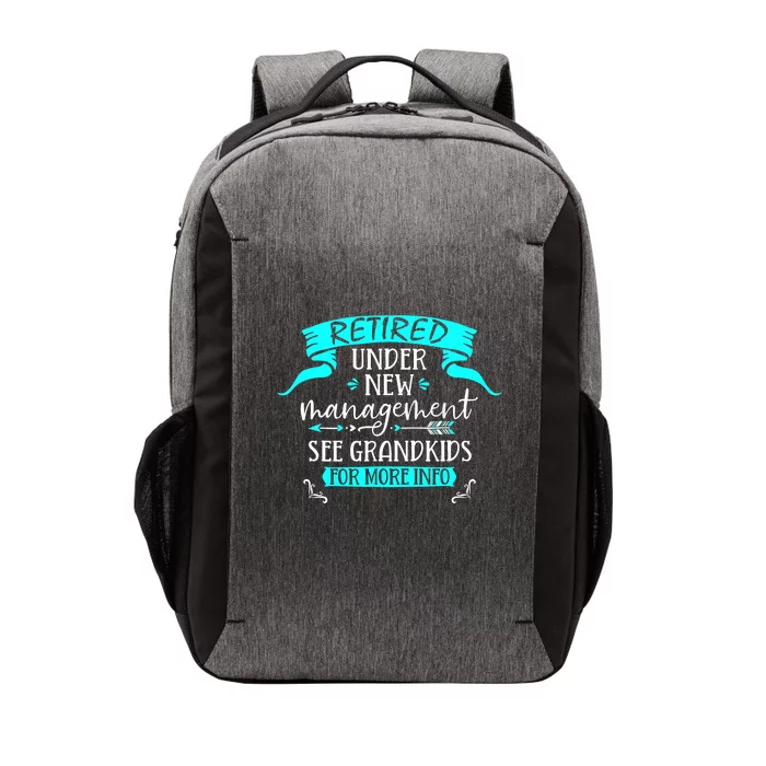 Retired Under New Management See Grand Vector Backpack