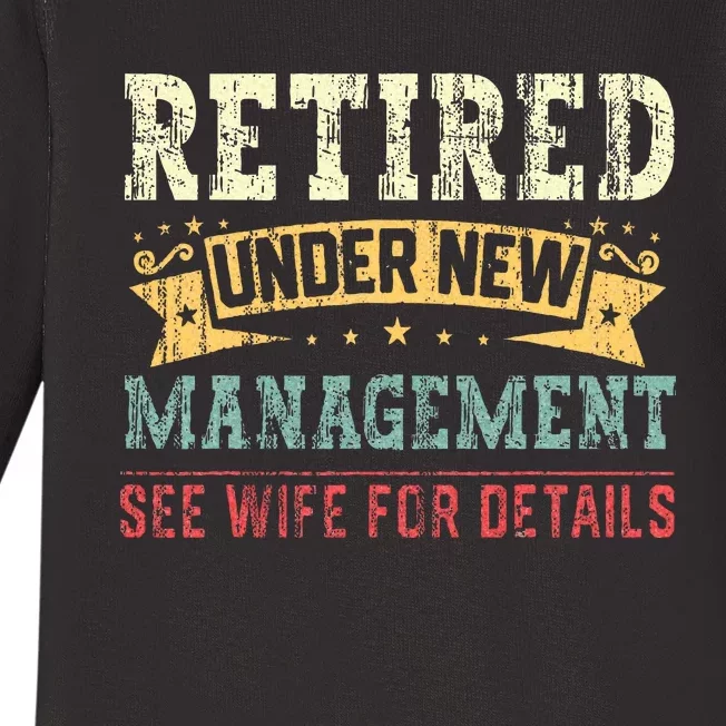 Retired Under New Management See Wife Baby Long Sleeve Bodysuit