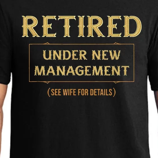 Retired Under New Management Funny Retirement Pajama Set