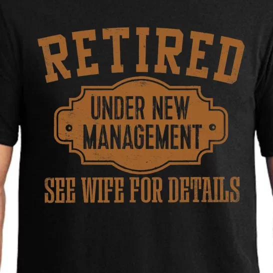 Retired Under New Management Retirement Gifts Male Dad Pajama Set