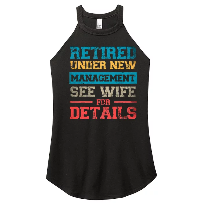 Retired Under New Management See Wife For Details Retirement Women’s Perfect Tri Rocker Tank