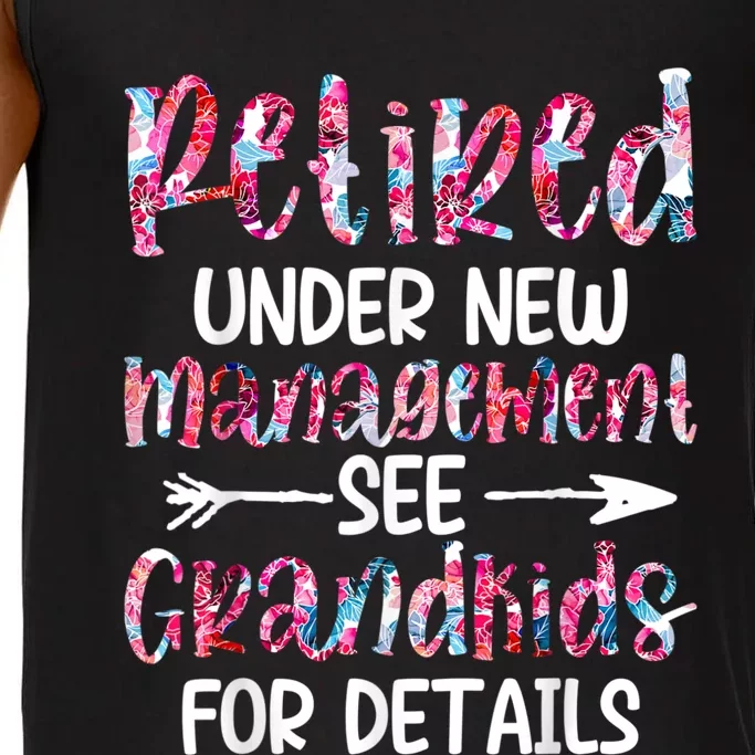 Retired Under New Management See Grandkids, Funny Retirement Comfort Colors® Tank Top