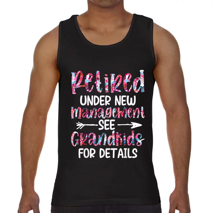 Retired Under New Management See Grandkids, Funny Retirement Comfort Colors® Tank Top