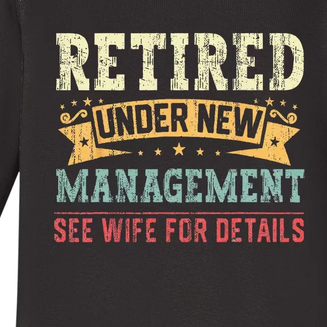 Retired Under New Management See Wife For Details Husband Baby Long Sleeve Bodysuit