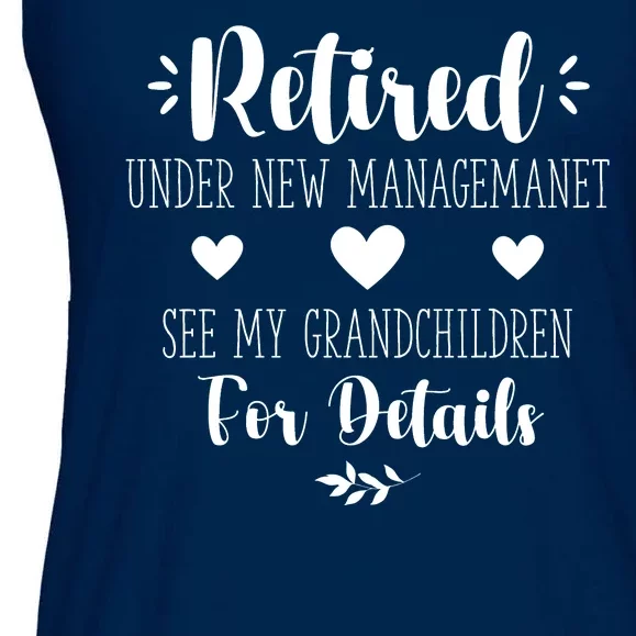 Retired Under New Management See Grandchildren For Details Ladies Essential Flowy Tank