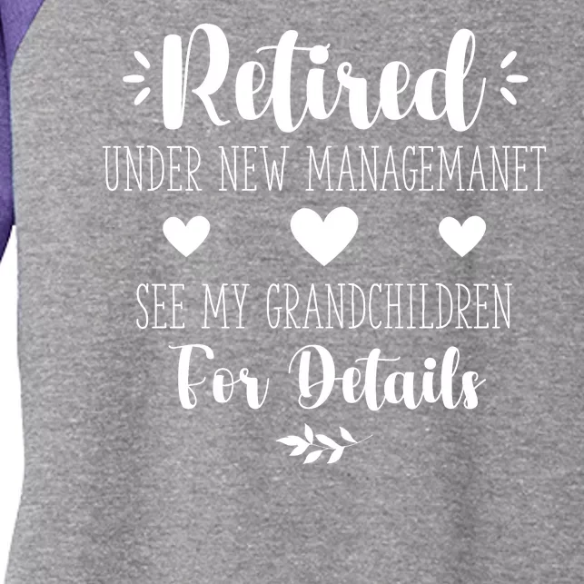 Retired Under New Management See Grandchildren For Details Women's Tri-Blend 3/4-Sleeve Raglan Shirt