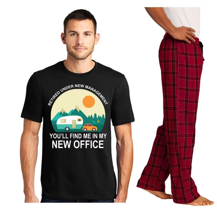 Retired Under New Management You'll Find Me In My New Office Pajama Set