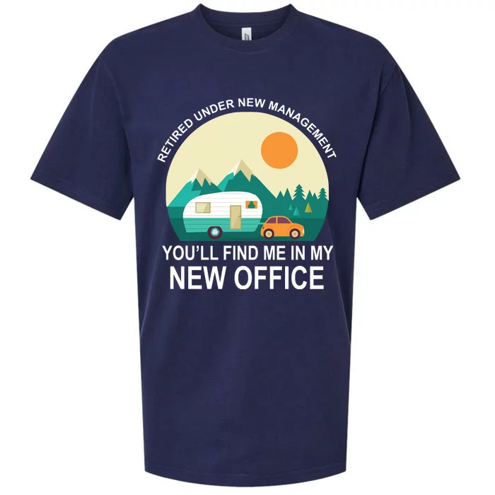 Retired Under New Management You'll Find Me In My New Office Sueded Cloud Jersey T-Shirt