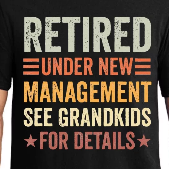 Retired Under New Management See Grandkids For Details Pajama Set