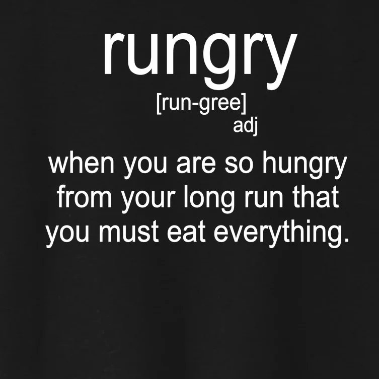 Rungry Definition Funny Women's Crop Top Tee