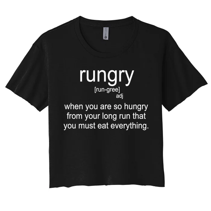 Rungry Definition Funny Women's Crop Top Tee