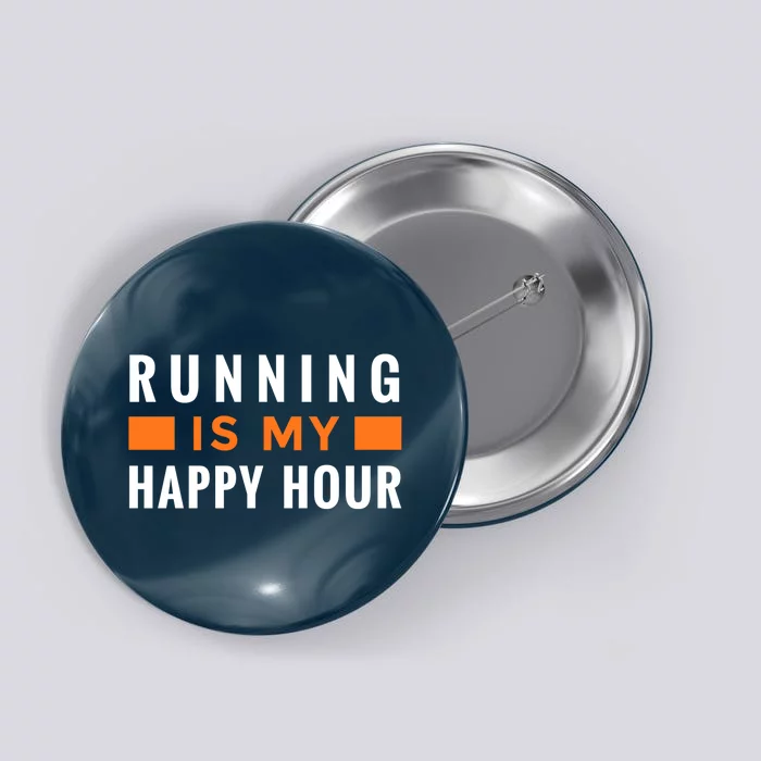 Running Is My Happy Hour Button