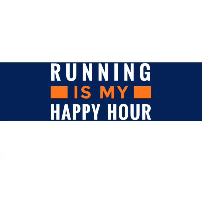 Running Is My Happy Hour Bumper Sticker