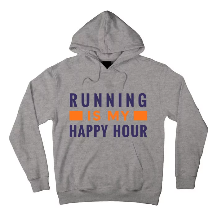 Running Is My Happy Hour Tall Hoodie