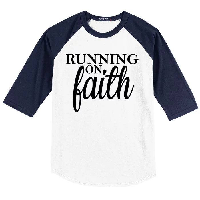 Running On Faith Baseball Sleeve Shirt