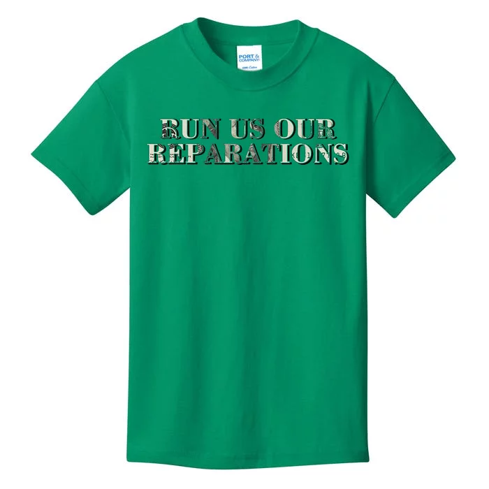 Run Us Our Reparations Kids T-Shirt