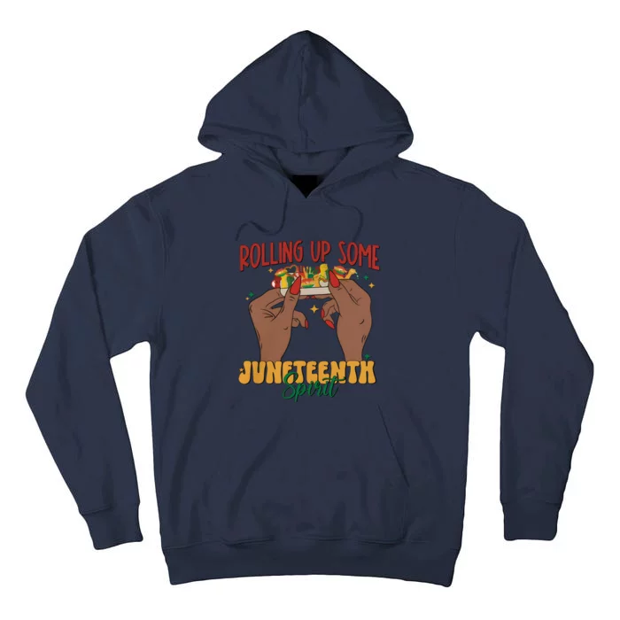 Rolling Up Some Juneteenth Spirit Tall Hoodie