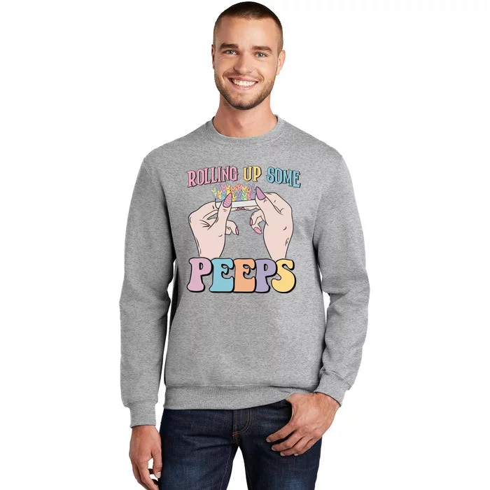 Rolling Up Some Peeps Funny Easter Tall Sweatshirt