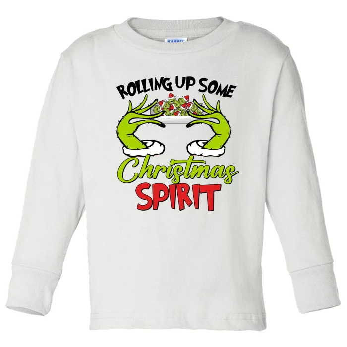 Rollin Up Some Christmas Spirit Merry Grinchmas Toddler Long Sleeve Shirt