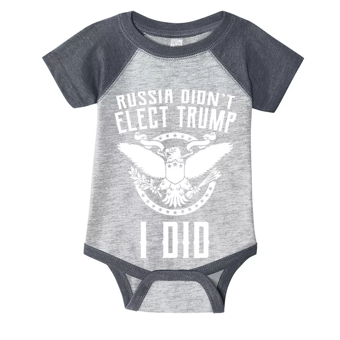 Russia Didn't Elect Trump I Did Infant Baby Jersey Bodysuit