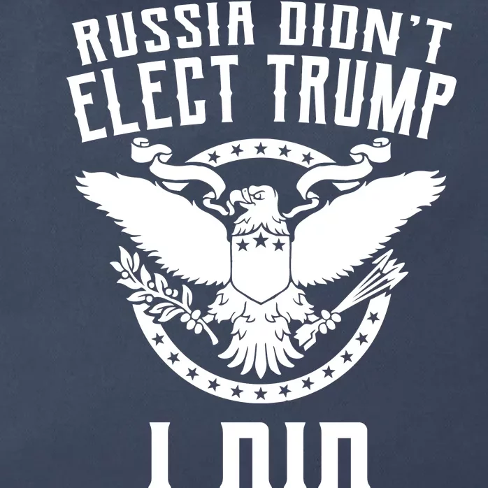 Russia Didn't Elect Trump I Did Zip Tote Bag