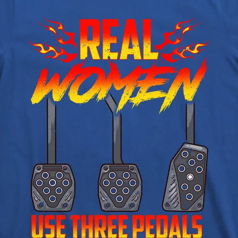 Real Use Three Pedal Auto Racing Gift T-Shirt