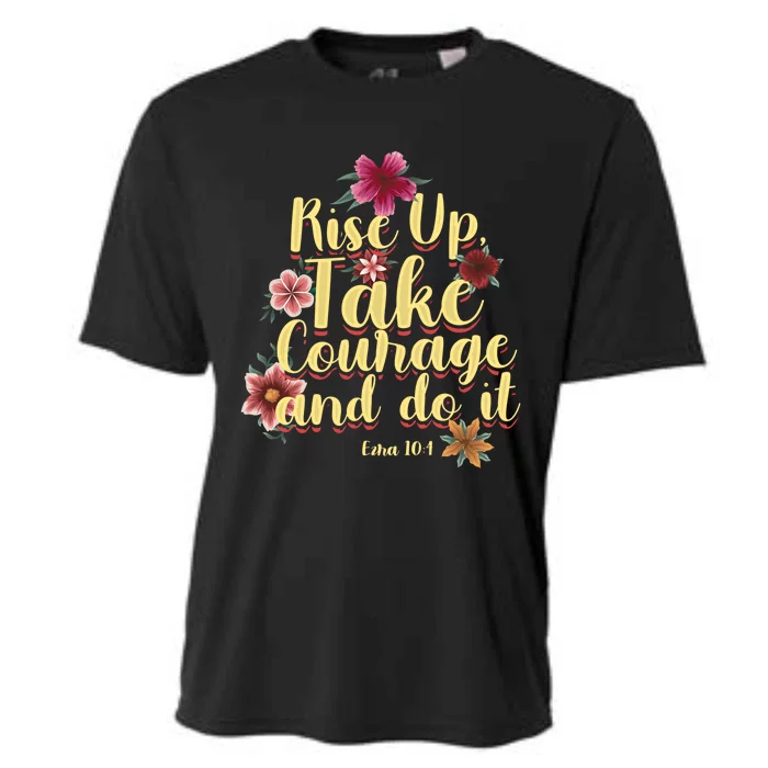 Rise Up Take Courage And Do It Prayer Bible Verse Gift Cooling Performance Crew T-Shirt