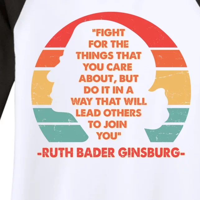 Ruth B Ginsberg Fight The Things You Care About Quote Women's Tri-Blend 3/4-Sleeve Raglan Shirt