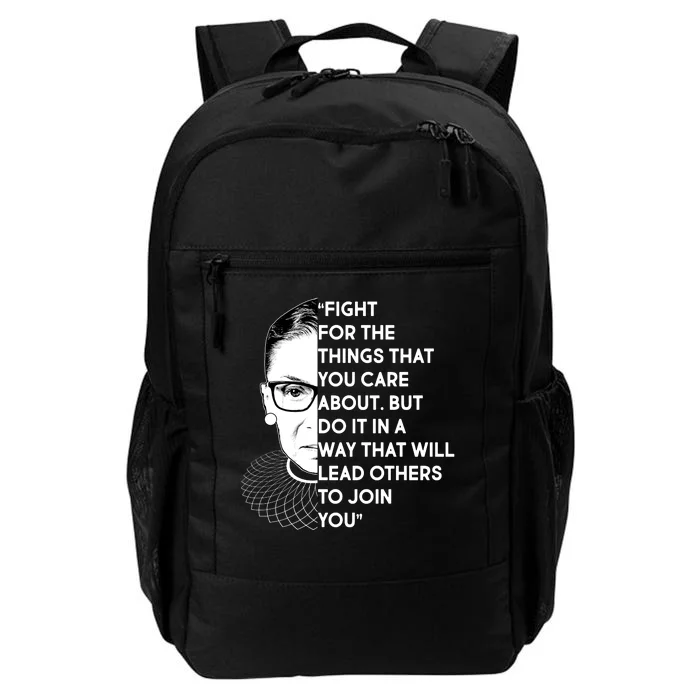 Ruth Bader Ginsburg Fight the Things You Care About Quote Daily Commute Backpack