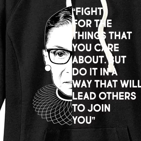 Ruth Bader Ginsburg Fight the Things You Care About Quote Women's Fleece Hoodie