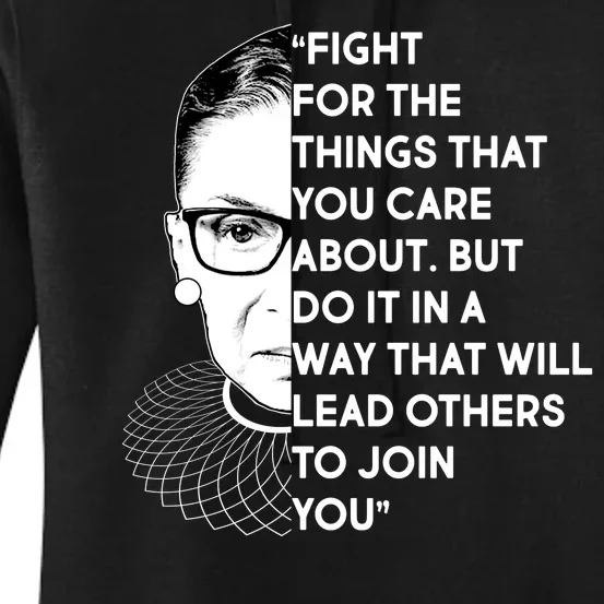 Ruth Bader Ginsburg Fight the Things You Care About Quote Women's Pullover Hoodie