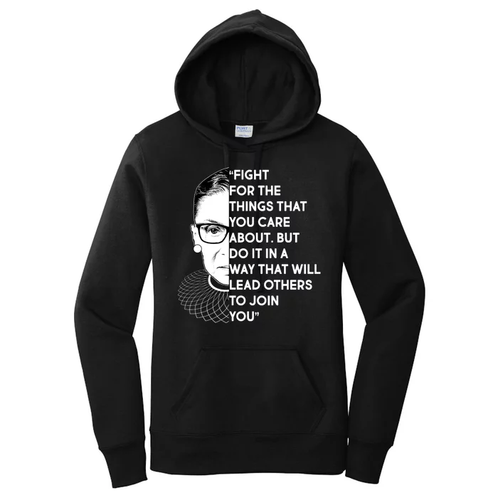 Ruth Bader Ginsburg Fight the Things You Care About Quote Women's Pullover Hoodie