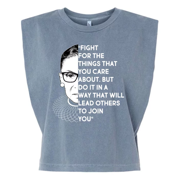 Ruth Bader Ginsburg Fight the Things You Care About Quote Garment-Dyed Women's Muscle Tee