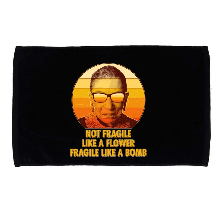 Ruth Bader Ginsburg Fragile Like A Bomb Tribute Microfiber Hand Towel