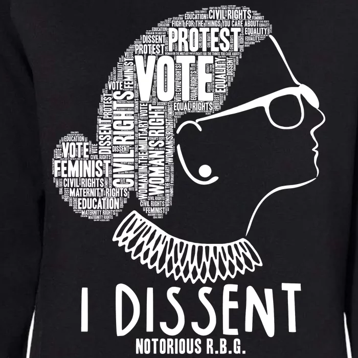 Ruth Bader Ginsburg I Dissent Notorious RBG Tribute Quotes Womens California Wash Sweatshirt