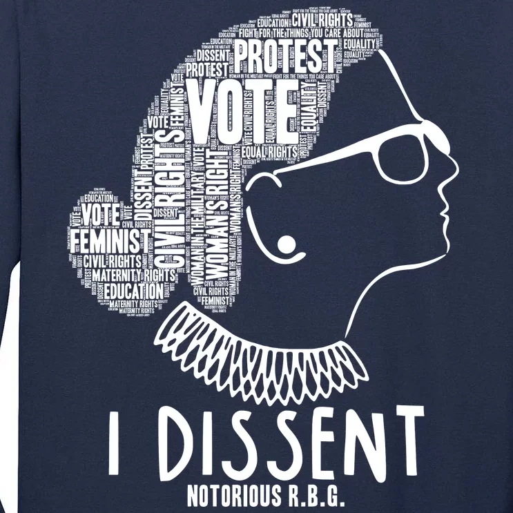 Ruth Bader Ginsburg I Dissent Notorious RBG Tribute Quotes Tall Long Sleeve T-Shirt