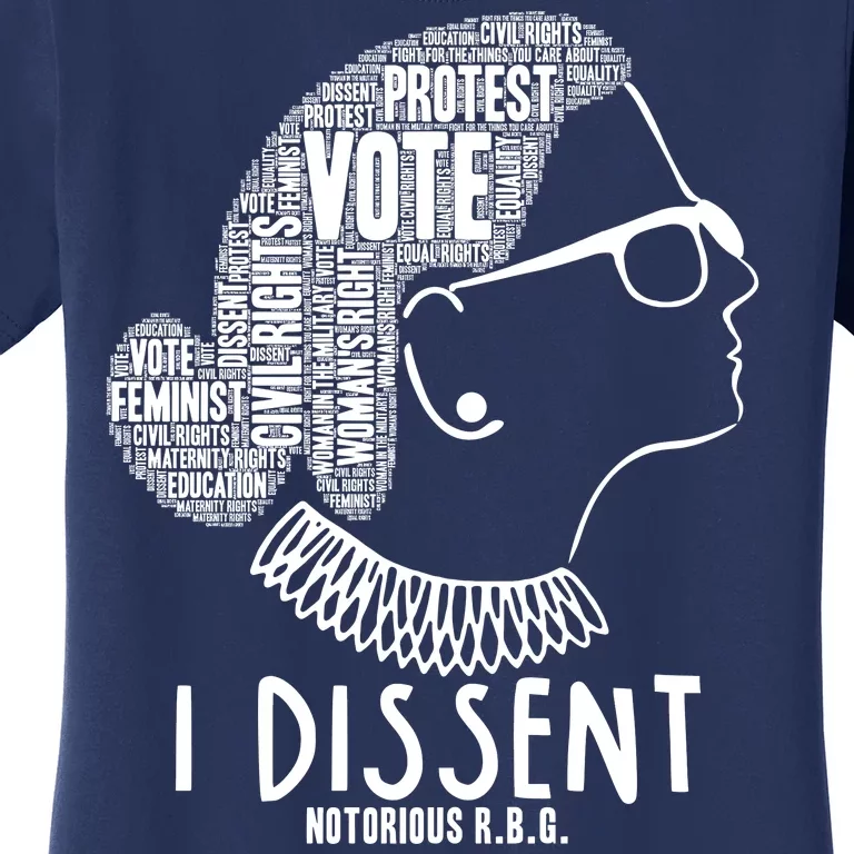 Ruth Bader Ginsburg I Dissent Notorious RBG Tribute Quotes Women's T-Shirt