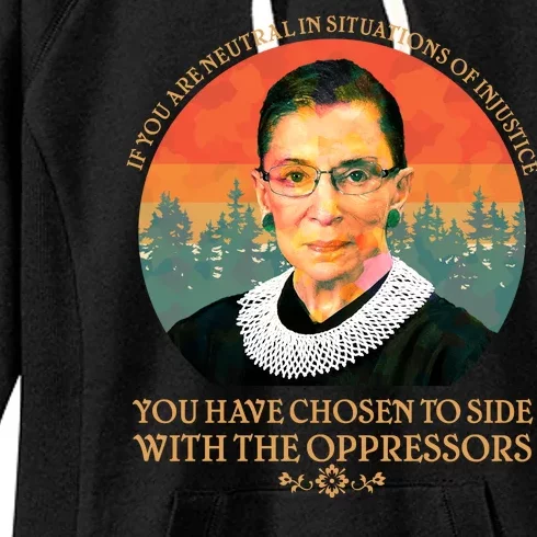 Ruth Bader Ginsburg Injustice Oppressors RBG Quote Women's Fleece Hoodie