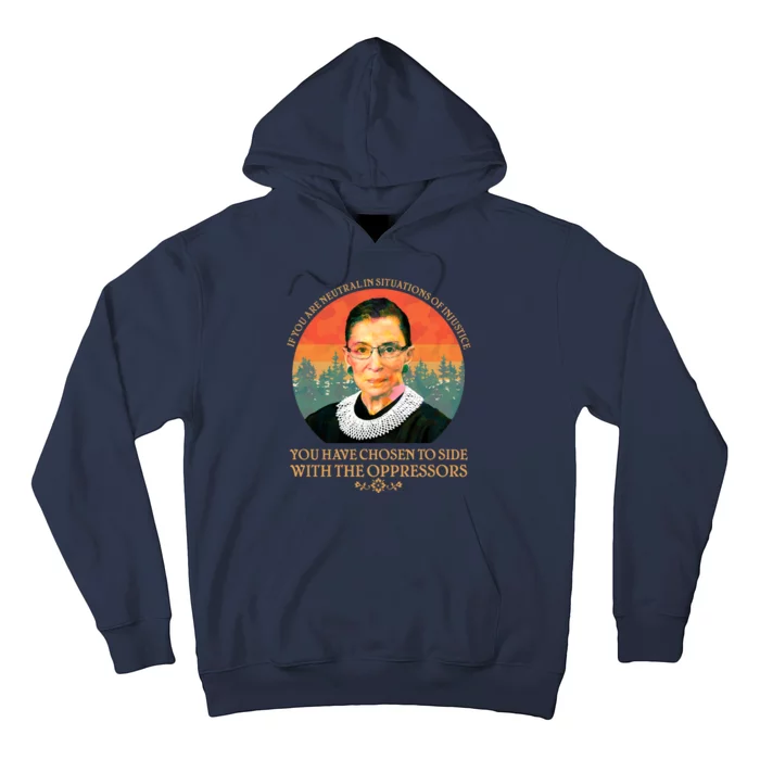 Ruth Bader Ginsburg Injustice Oppressors RBG Quote Hoodie