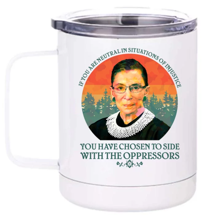 Ruth Bader Ginsburg Injustice Oppressors RBG Quote Front & Back 12oz Stainless Steel Tumbler Cup