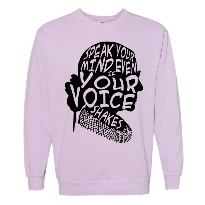 Ruth Bader Ginsburg Speak Your Mind Garment-Dyed Sweatshirt